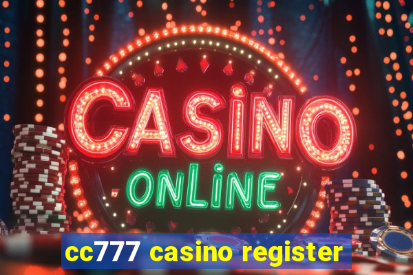 cc777 casino register